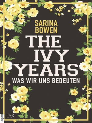cover image of The Ivy Years--Was wir uns bedeuten